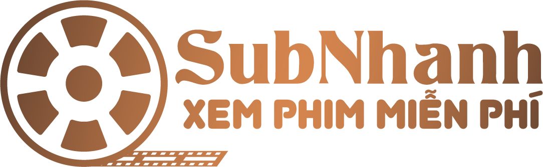 SubNhanh Xem Phim Mới Miễn Phí